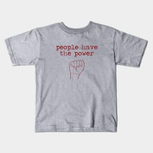 People Have The Power, hand, red Kids T-Shirt